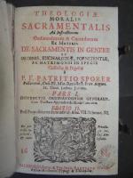 "Theologiae moralis sacramentalis a instructionem ordinandorum et curandorum...2. Ausg. 1. Teil 
